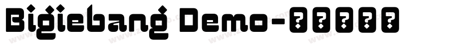 Bigiebang Demo字体转换